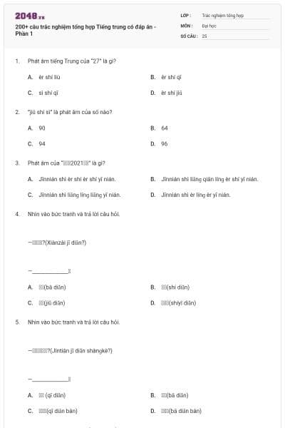 200+ câu trắc nghiệm tổng hợp Tiếng trung có đáp án - Phần 1