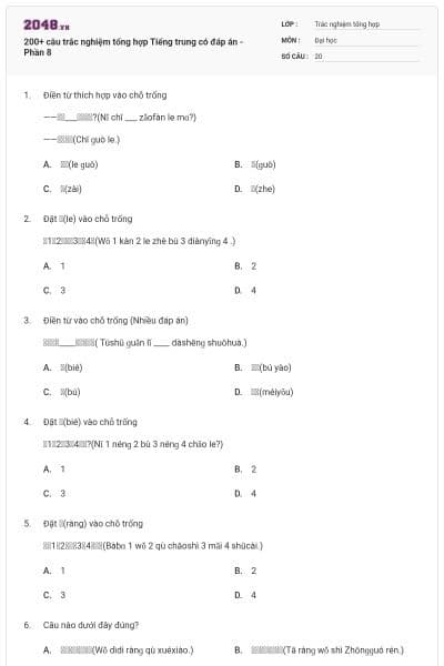 200+ câu trắc nghiệm tổng hợp Tiếng trung có đáp án - Phần 8