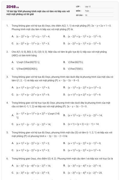 10 bài tập Viết phương trình mặt cầu có tâm và tiếp xúc với một mặt phẳng có lời giải