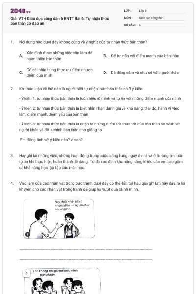 Giải VTH Giáo dục công dân 6 KNTT Bài 6: Tự nhận thức bản thân có đáp án