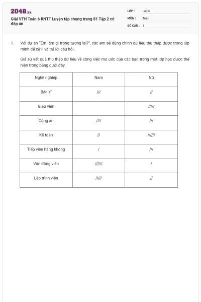 Giải VTH Toán 6 KNTT Luyện tập chung trang 81 Tập 2 có đáp án