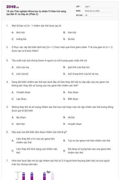 18 câu Trắc nghiệm Khoa học tự nhiên 9 Chân trời sáng tạo Bài 41 có đáp án (Phần 2)