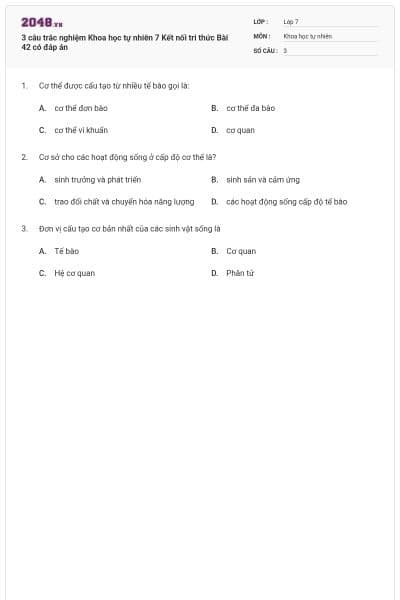 3 câu trắc nghiệm Khoa học tự nhiên 7 Kết nối tri thức Bài 42 có đáp án