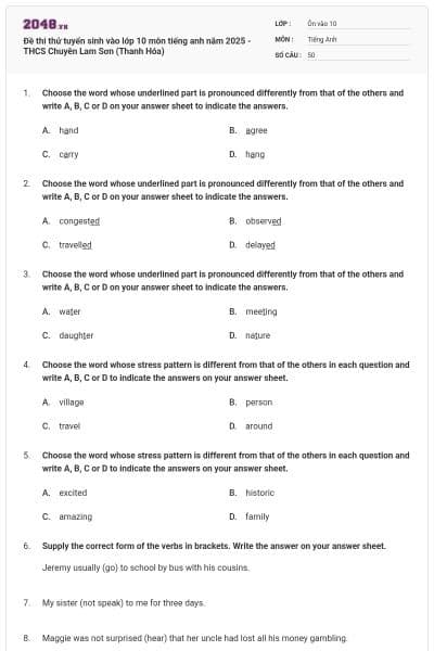 Đề thi thử tuyển sinh vào lớp 10 môn tiếng anh năm 2025 - THCS Chuyên Lam Sơn (Thanh Hóa)