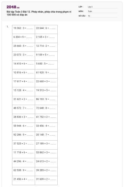 Bài tập Toán 3 Bài 12. Phép nhân, phép chia trong phạm vi 100 000 có đáp án