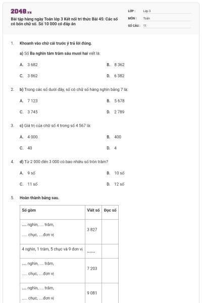 Bài tập hàng ngày Toán lớp 3 Kết nối tri thức Bài 45: Các số có bốn chữ số. Số 10 000 có đáp án