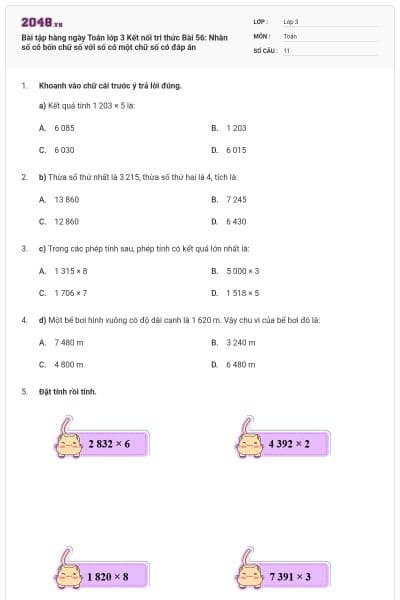 Bài tập hàng ngày Toán lớp 3 Kết nối tri thức Bài 56: Nhân số có bốn chữ số với số có một chữ số có đáp án