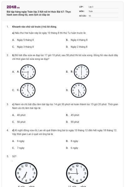 Bài tập hàng ngày Toán lớp 3 Kết nối tri thức Bài 67: Thực hành xem đồng hồ, xem lịch có đáp án