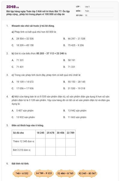 Bài tập hàng ngày Toán lớp 3 Kết nối tri thức Bài 77: Ôn tập phép cộng , phép trừ trong phạm vi 100 000 có đáp án