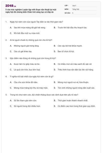 5 câu trắc nghiệm Luyện tập viết đoạn văn thuật lại một ngày hội đã chứng kiến Chân trời sáng tạo có đáp án