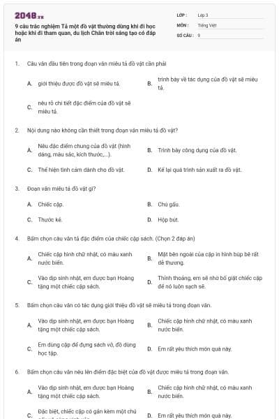 9 câu trắc nghiệm Tả một đồ vật thường dùng khi đi học hoặc khi đi tham quan, du lịch Chân trời sáng tạo có đáp án