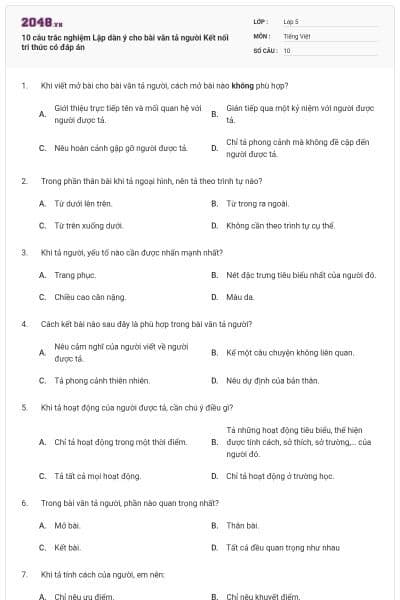 10 câu trắc nghiệm Lập dàn ý cho bài văn tả người Kết nối tri thức có đáp án