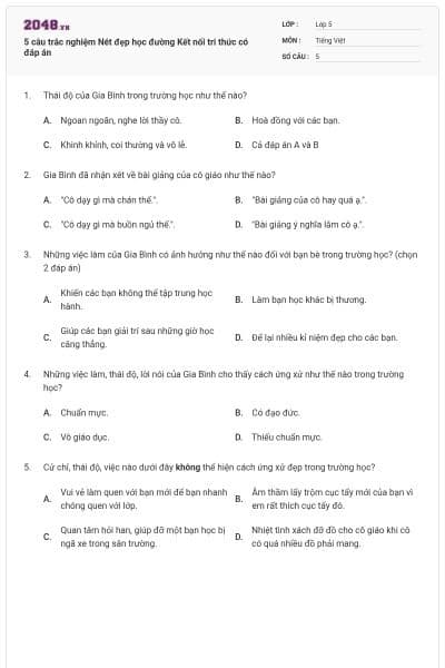 5 câu trắc nghiệm Nét đẹp học đường Kết nối tri thức có đáp án