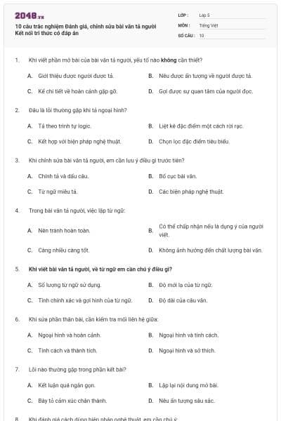 10 câu trắc nghiệm Đánh giá, chỉnh sửa bài văn tả người Kết nối tri thức có đáp án