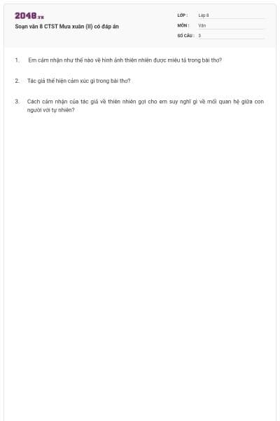 Soạn văn 8 CTST Mưa xuân (II) có đáp án