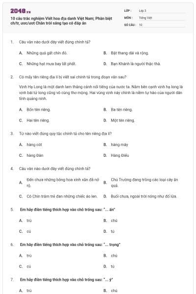 10 câu trắc nghiệm Viết hoa địa danh Việt Nam; Phân biệt ch/tr, ươc/ươt Chân trời sáng tạo có đáp án