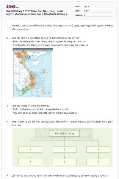 Giải SGK Địa lý 8 CTST Bài 4: Đặc điểm chung của tài nguyên khoáng sản,sử dụng hợp lý tài nghuyên khoáng sản có đáp án