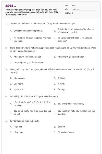 5 câu trắc nghiệm Luyện tập viết đoạn văn nêu tình cảm, cảm xúc trước một cảnh đẹp của đất nước Việt Nam Chân trời sáng tạo có đáp án