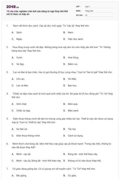 10 câu trắc nghiệm Liên kết câu bằng từ ngữ thay thế Kết nối tri thức có đáp án