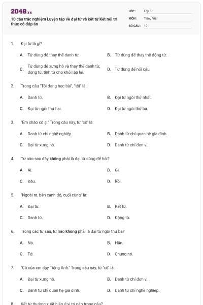 10 câu trắc nghiệm Luyện tập về đại từ và kết từ Kết nối tri thức có đáp án