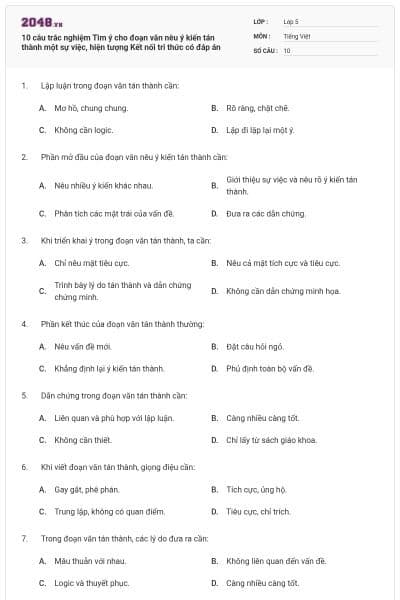 10 câu trắc nghiệm Tìm ý cho đoạn văn nêu ý kiến tán thành một sự việc, hiện tượng Kết nối tri thức có đáp án