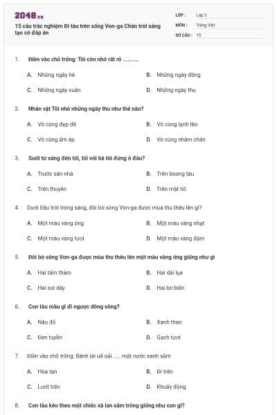 15 câu trắc nghiệm Đi tàu trên sống Von-ga Chân trời sáng tạo có đáp án