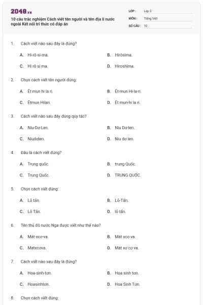 10 câu trắc nghiệm Cách viết tên người và tên địa lí nước ngoài Kết nối tri thức có đáp án
