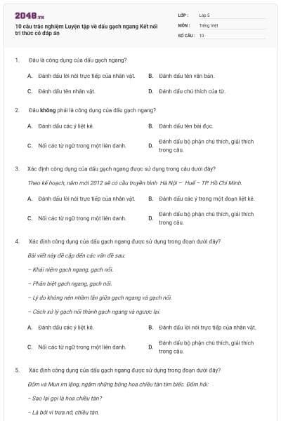 10 câu trắc nghiệm Luyện tập về dấu gạch ngang Kết nối tri thức có đáp án