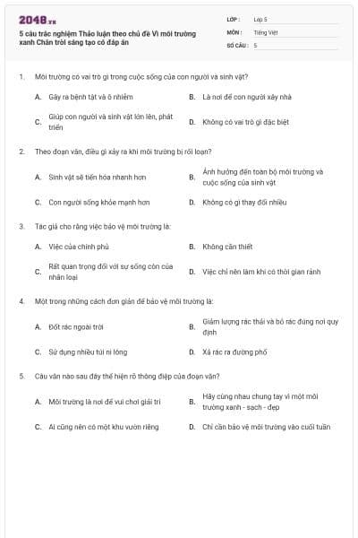 5 câu trắc nghiệm Thảo luận theo chủ đề Vì môi trường xanh Chân trời sáng tạo có đáp án