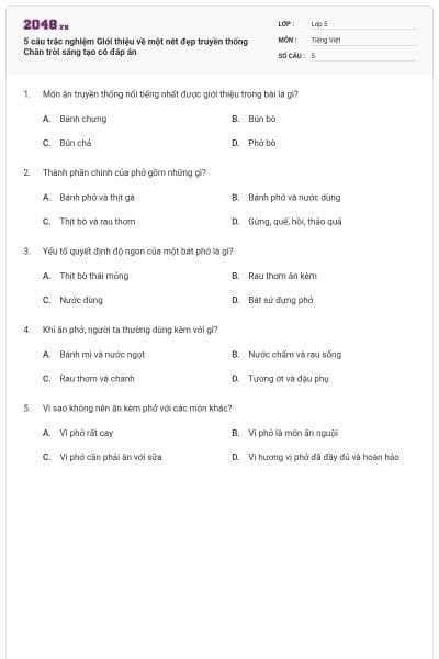 5 câu trắc nghiệm Giới thiệu về một nét đẹp truyền thống Chân trời sáng tạo có đáp án