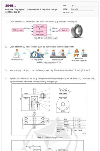 Giải SGK Công Nghệ 11 Cánh diều Bài 2. Quy trình chế tạo cơ khí có đáp án