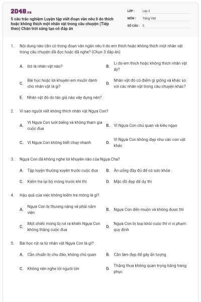 5 câu trắc nghiệm Luyện tập viết đoạn văn nêu lí do thích hoặc không thích một nhân vật trong câu chuyện (Tiếp theo) Chân trời sáng tạo có đáp án
