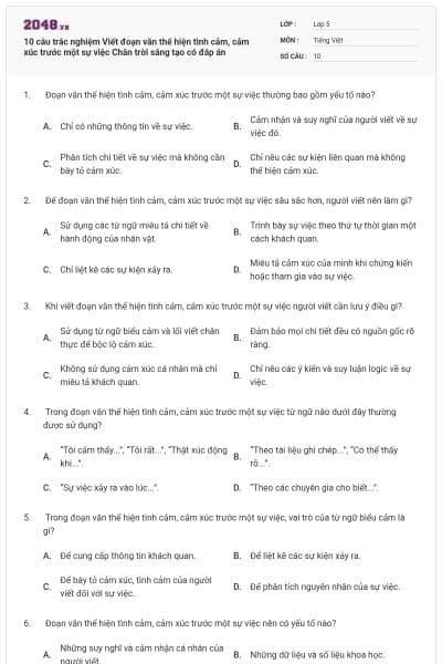 10 câu trắc nghiệm Viết đoạn văn thể hiện tình cảm, cảm xúc trước một sự việc Chân trời sáng tạo có đáp án