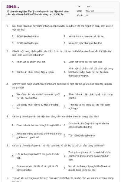 10 câu trắc nghiệm Tìm ý cho đoạn văn thể hiện tình cảm, cảm xúc về một bài thơ Chân trời sáng tạo có đáp án