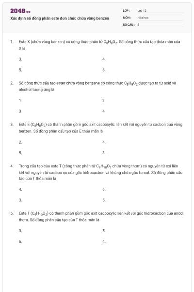Xác định số đồng phân este đơn chức chứa vòng benzen