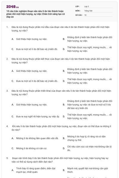 10 câu trắc nghiệm Đoạn văn nêu lí do tán thành hoặc phản đối một hiện tượng, sự việc Chân trời sáng tạo có đáp án