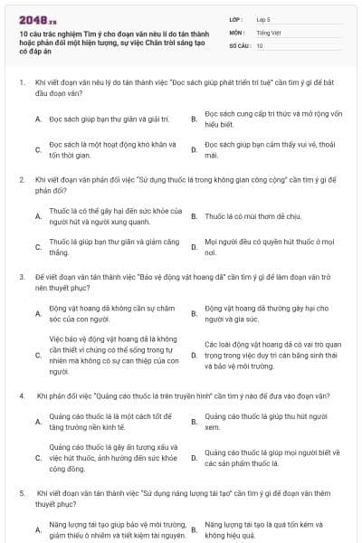 10 câu trắc nghiệm Tìm ý cho đoạn văn nêu lí do tán thành hoặc phản đối một hiện tượng, sự việc Chân trời sáng tạo có đáp án