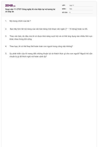 Soạn văn 11 CTST Công nghệ AI của hiện tại và tương lai có đáp án
