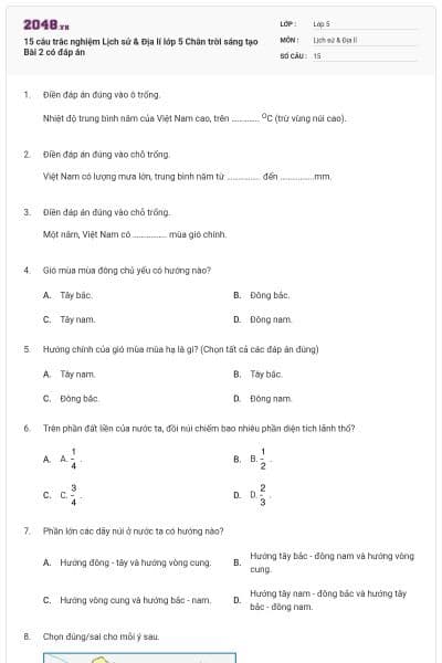 15 câu trắc nghiệm Lịch sử & Địa lí lớp 5 Chân trời sáng tạo Bài 2 có đáp án