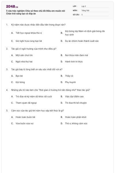 5 câu trắc nghiệm Chia sẻ theo chủ đề Điều em muốn nói Chân trời sáng tạo có đáp án