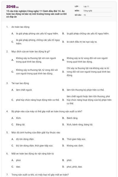 15 câu trắc nghiệm Công nghệ 11 Cánh diều Bài 14. An toàn lao động và bảo vệ môi trường trong sản xuất cơ khí có đáp án