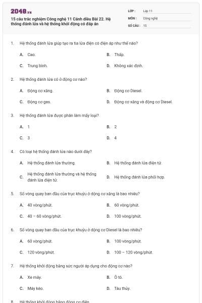 15 câu trắc nghiệm Công nghệ 11 Cánh diều Bài 22. Hệ thống đánh lửa và hệ thống khởi động có đáp án