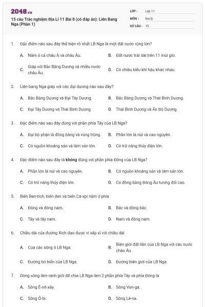 15 câu Trắc nghiệm Địa Lí 11 Bài 8 (có đáp án): Liên Bang Nga (Phần 1)