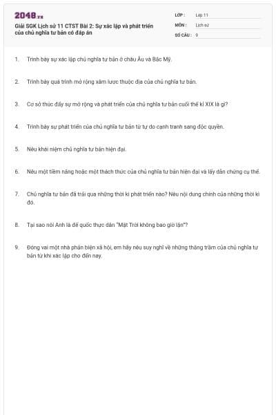 Giải SGK Lịch sử 11 CTST Bài 2: Sự xác lập và phát triển của chủ nghĩa tư bản có đáp án