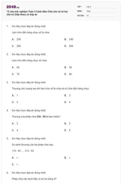 15 câu trắc nghiệm Toán 4 Cánh diều Chia cho số có hai chữ số (tiếp theo) có đáp án