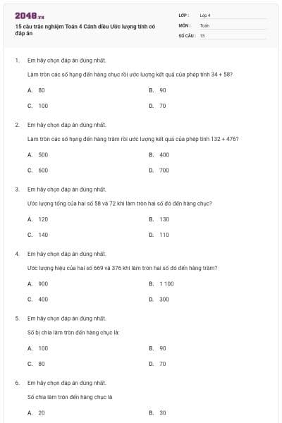 15 câu trắc nghiệm Toán 4 Cánh diều Ước lượng tính có đáp án