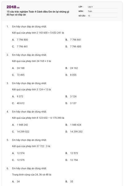 15 câu trắc nghiệm Toán 4 Cánh diều Em ôn lại những gì đã học có đáp án