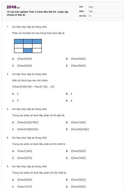 15 câu trắc nghiệm Toán 4 Cánh diều Bài 64. Luyện tập chung có đáp án