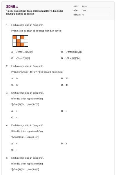 15 câu trắc nghiệm Toán 4 Cánh diều Bài 71. Em ôn lại những gì đã học có đáp án