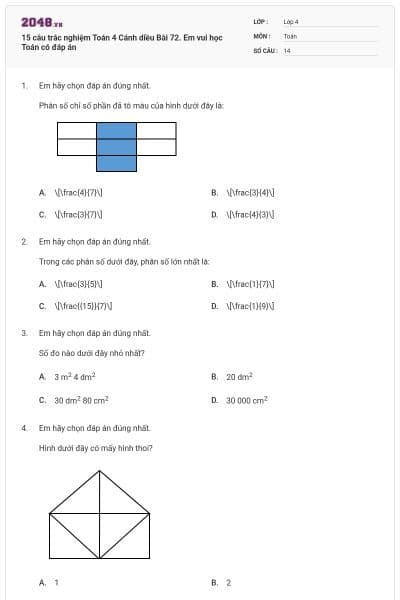 15 câu trắc nghiệm Toán 4 Cánh diều Bài 72. Em vui học Toán có đáp án